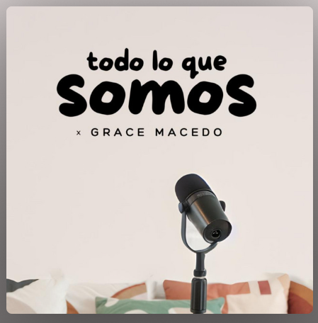 Portada del podcast Todo Lo Que Somos